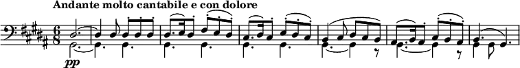 {\new PianoStaff <<
\new Staff \relative c <<
{\tempo "Andante molto cantabile e con dolore" \clef bass \time 6/8 \key gis\minor \set Score.tempoHideNote=##t \tempo 4=66 dis2.~\pp dis4 dis8 dis8-. dis8-. dis8-. dis8. (e16) dis8-. fis8-. (e8-. dis8-.) cis8. (dis16) cis8-. e8-. (dis8-. cis8-.) b4 (cis8 dis8 cis8 b8) ais8. (b16) ais8-. cis8-. (b8-. ais8-.) b4. (gis4.)}
\\
{gis2.~ gis4. gis4. gis4. gis4. gis4. gis4. gis4. ~gis4 r8 gis4. ~gis4 r8 gis4 gis8}
>>
>>}