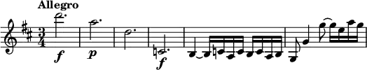 \relative c''' {
\key d \major
\time 3/4
\tempo "Allegro"
d2.\f | a\p | d, | c,\f |
b4~ b16 c a c b c a b |
g8 g'4 g'8~ g16 e a g |
}