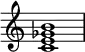 {
\override Score.TimeSignature #'stencil = ##f
\relative c' {
\clef treble \time 4/4
<c e ges b>1
} }