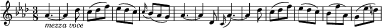 { \tempo 8 = 100 \set Score.tempoHideNote=##t \set Staff.midiInstrument = "violin" \relative as' { \key as \major \time 3/8
as4.~ _\markup{ \italic "mezza voce" } | as4 des8 | c8( des f) | es8( des c) | \appoggiatura c16 bes8( as g) |
as4.~ | as4 des,8 | \appoggiatura c16 as'4.~ | as4 des8 | c8( des f) | es8( des c) | bes8( f' as,) | g8( es' d) }}