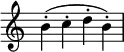 {
\override Score.TimeSignature #'stencil = ##f
\relative c'' {
b-.( c-. d-. b-.)
} }