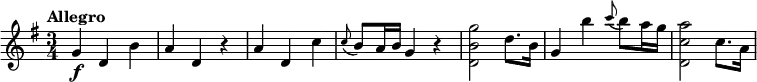 \relative c'' {
\tempo "Allegro"
\key g \major
\time 3/4
g4\f d b' |
a4 d, r |
a'4 d, c' |
\appoggiatura c8 b a16 b g4 r |
<g' b, d,>2 d8. b16 |
g4 b' \appoggiatura c8 b a16 g |
<a c, d,>2 c,8. a16 |
}